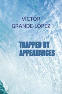 Trapped by Appearances