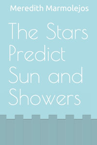 Stars Predict Sun and Showers