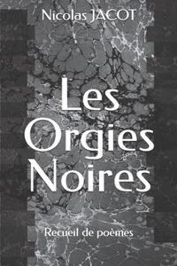 Les Orgies Noires