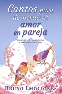 Cantos para despertar el amor en pareja