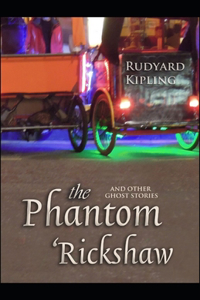 The Phantom 'Rickshaw and other Eerie Tales