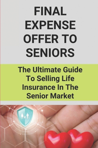 Final Expense Offer To Seniors