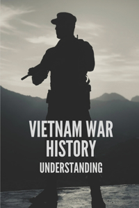 Vietnam War History