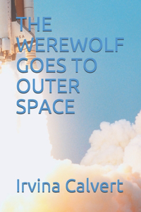 Werewolf Goes to Outer Space