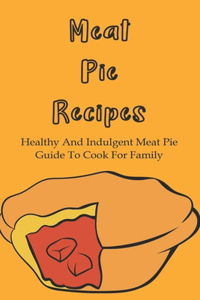 Meat Pie Recipes