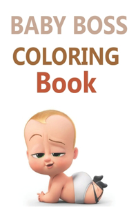 Baby Boss Coloring Book