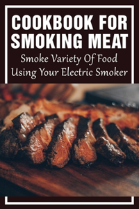 Cookbook For Smoking Meat