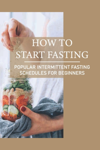 How To Start Fasting