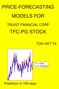 Price-Forecasting Models for Truist Financial Corp TFC-PG Stock