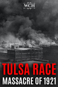 Tulsa Race Massacre of 1921