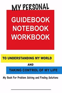 My Personal Guidebook, Notebook, Workbook