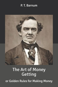 The Art of Money Getting
