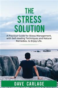 The stress solution