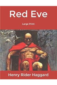 Red Eve: Large Print