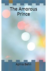 The Amorous Prince
