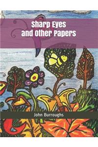 Sharp Eyes and Other Papers