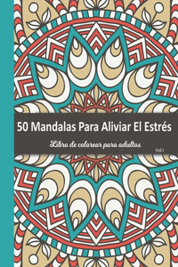 50 Mandalas Para Aliviar El Estrés