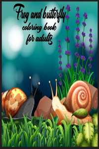 Frog and butterfly coloring book for adults