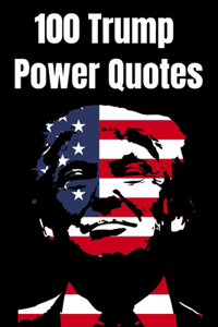 100 Trump Power Quotes