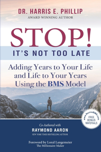 STOP! It's Not Too Late