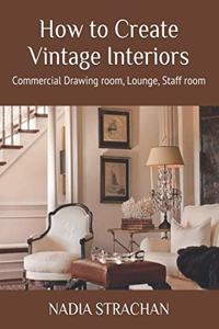 How to Create Vintage Interiors