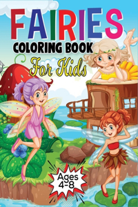 Fairies Coloring Book for Kids Ages 4-8