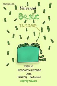 Universal Basic Income Path to Economic Growth and Poverty Reduction