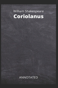 Coriolanus (Annotated)