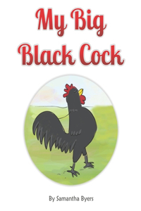 My Big Black Cock