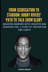 From Segregation to Stardom
