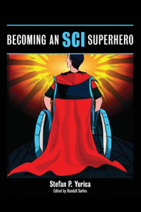 Becoming an SCI Superhero