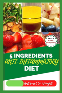 5 Ingredients Anti-Inflammatory Diet