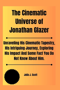 Cinematic Universe of Jonathan Glazer
