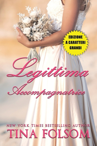 Legittima Accompagnatrice (Il Club degli Scapoli #1) Edizione a caratteri grandi