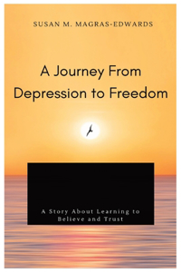 A Journey From Depression to Freedom