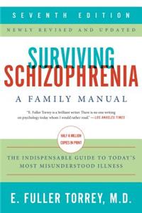 Surviving Schizophrenia, 7th Edition