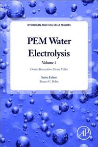 PEM Water Electrolysis: Volume 1 (Hydrogen and Fuel Cells Primers)