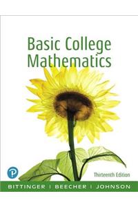 Basic College Mathematics Plus New Mylab Math with Pearson Etext -- 24 Month Access Card Package