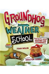 Groundhog Weather School