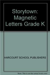 Storytown: Magnetic Letters Grade K