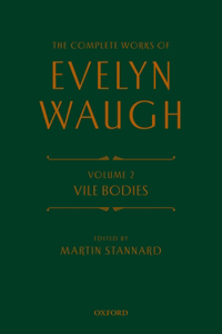 Complete Works of Evelyn Waugh: Vile Bodies