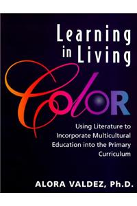 Learning in Living Color