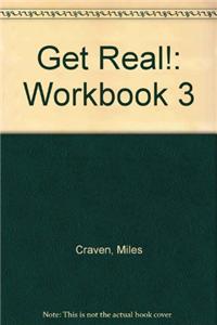 Get Real 3 Workbook New Edition