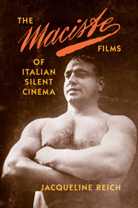 Maciste Films of Italian Silent Cinema