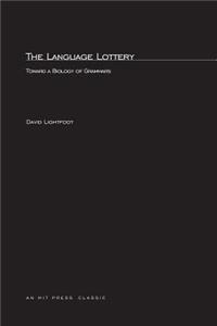 The Language Lottery: Toward a Biology of Grammar