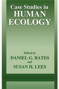 Case Studies in Human Ecology