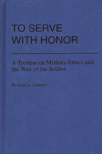 To Serve with Honor