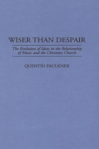 Wiser Than Despair