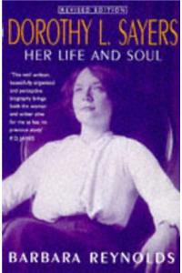 Dorothy L. Sayers: Her Life and Soul