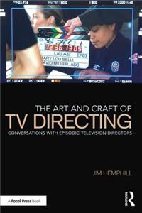 The Art and Craft of TV Directing